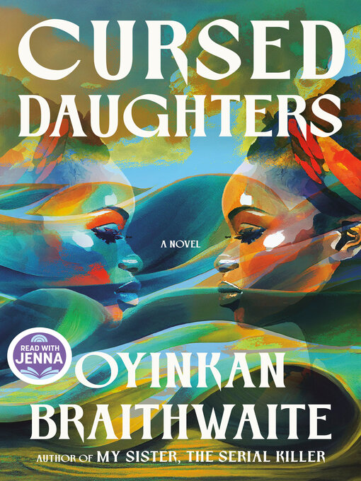 Title details for Cursed Daughters by Oyinkan Braithwaite - Wait list